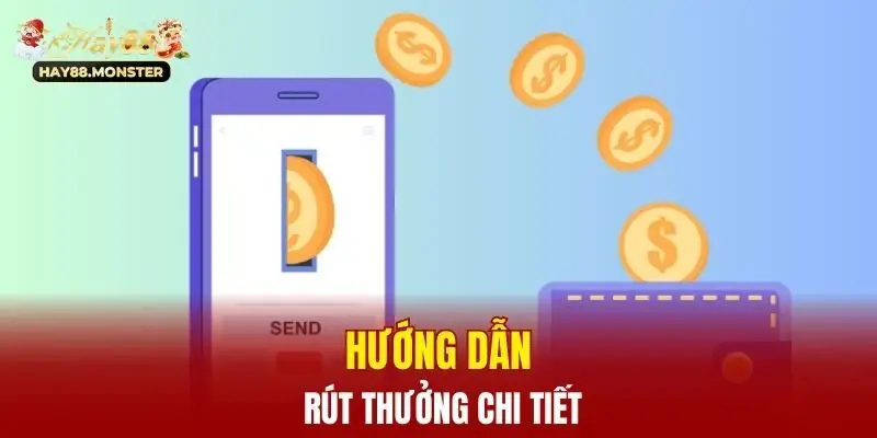 Hướng dẫn rút thưởng chi tiết