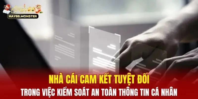 Nhà cái kiểm soát an toàn thông tin cá nhân